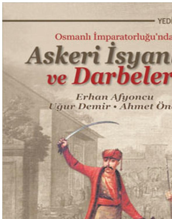 Osmanlı İmparatorluğu'nda Askeri İsyanlar ve Darbeler Kitap Kapağı