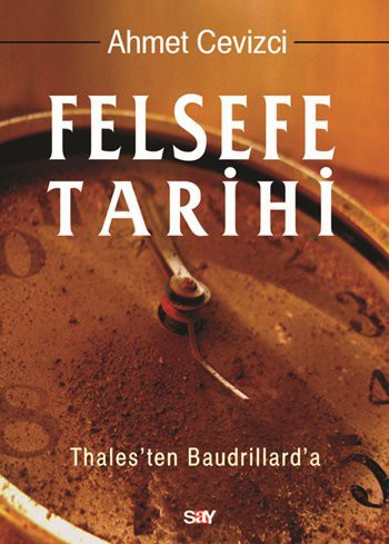 Felsefe Tarihi Thales'ten Baudrillard'a Kitap Kapağı