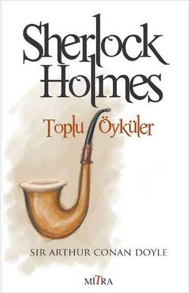 Sherlock Holmes Toplu Öyküler Kitap Kapağı