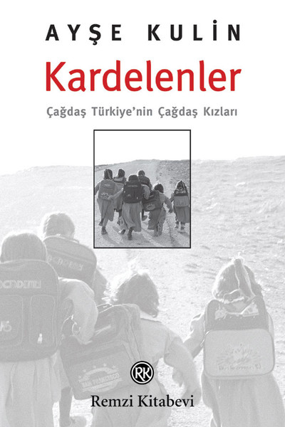 Kardelenler: Çağdaş Türkiye'nin Çağdaş Kızları Kitap Kapağı
