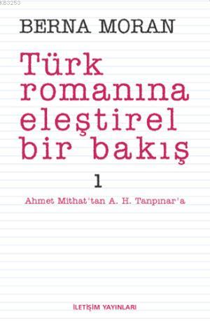 Türk Romanına Eleştirel Bir Bakış 1 Kitap Kapağı