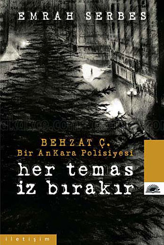 Her Temas İz Bırakır / Behzat Ç. Bir Ankara Polisiyesi Kitap Kapağı