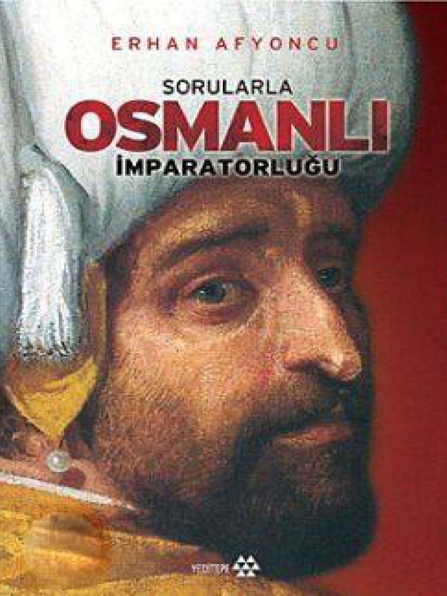 Sorularla Osmanlı İmparatorluğu (Tek Cilt) Kitap Kapağı