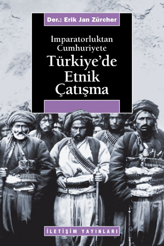 Türkiye'de Etnik Çatışma: İmparatorluktan Cumhuriyete Kitap Kapağı