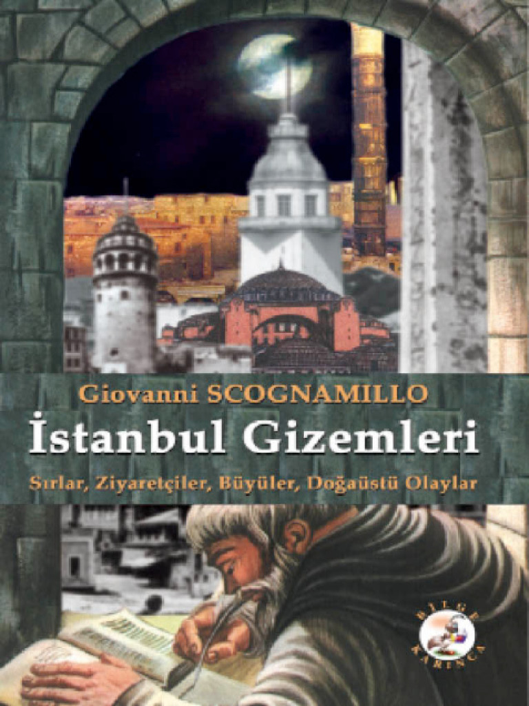 İstanbul Gizemleri: Sırlar, Ziyaretçiler, Büyüler, Doğaüstü Olaylar Kitap Kapağı
