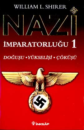 Nazi İmparatorluğu 1 / Doğuşu - Yükselişi - Çöküşü Kitap Kapağı