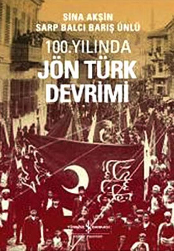 100. Yılında Jön Türk Devrimi Kitap Kapağı