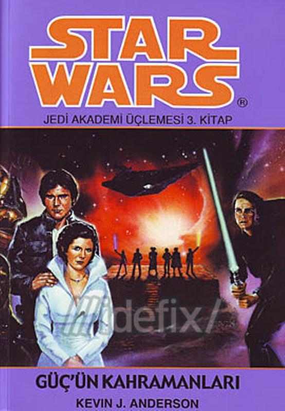 Güç'ün Kahramanları: Star Wars Jedi Akademi Üçlemesi 3. Kitap Kitap Kapağı