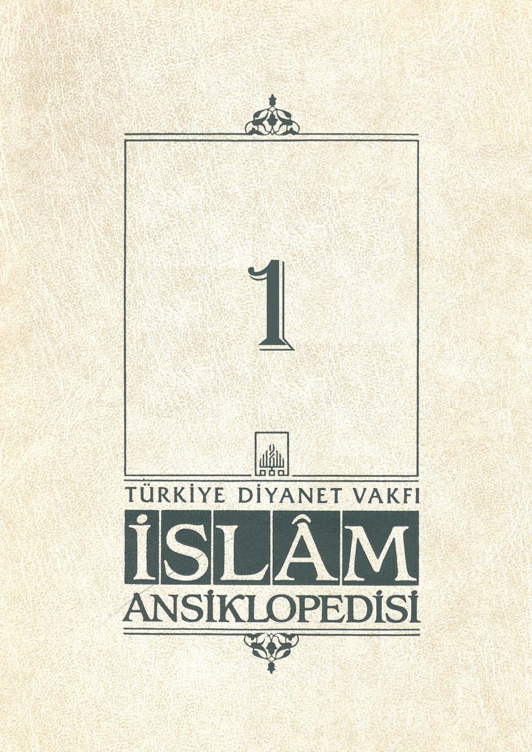 İslam Ansiklopedisi 1. Cilt Ab-ı Hayat Kitap Kapağı