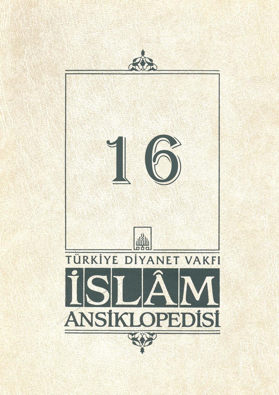 İslam Ansiklopedisi 16. Cilt Hanefi Mezhebi Kitap Kapağı