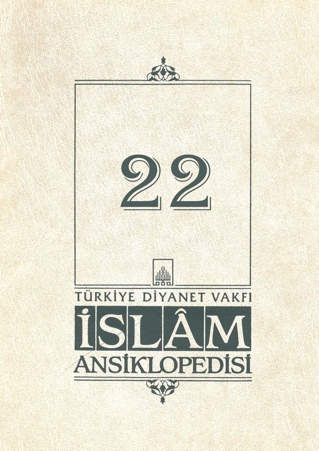 İslam Ansiklopedisi 22. Cilt Ihvan-ı Safa Kitap Kapağı