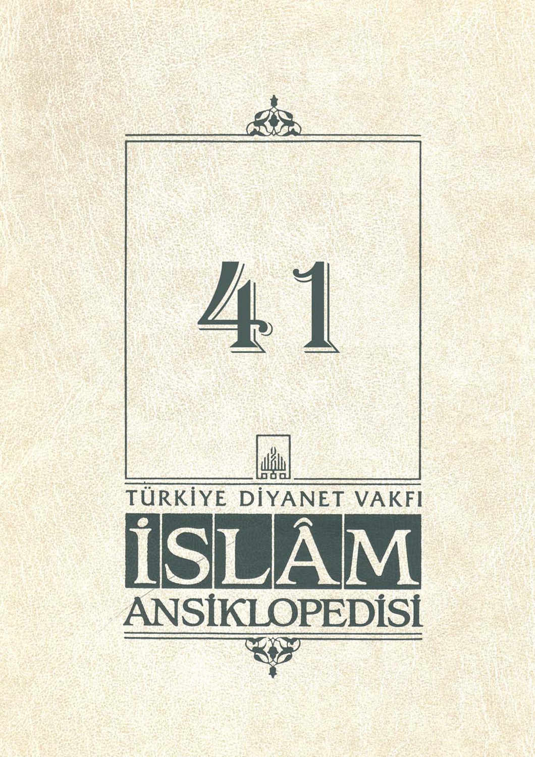 İslam Ansiklopedisi 41. Cilt Tevekkül Kitap Kapağı