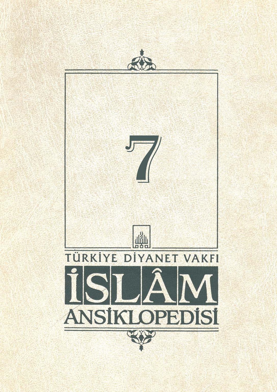 İslam Ansiklopedisi 7. Cilt Ca'fer Es-Sadık Kitap Kapağı