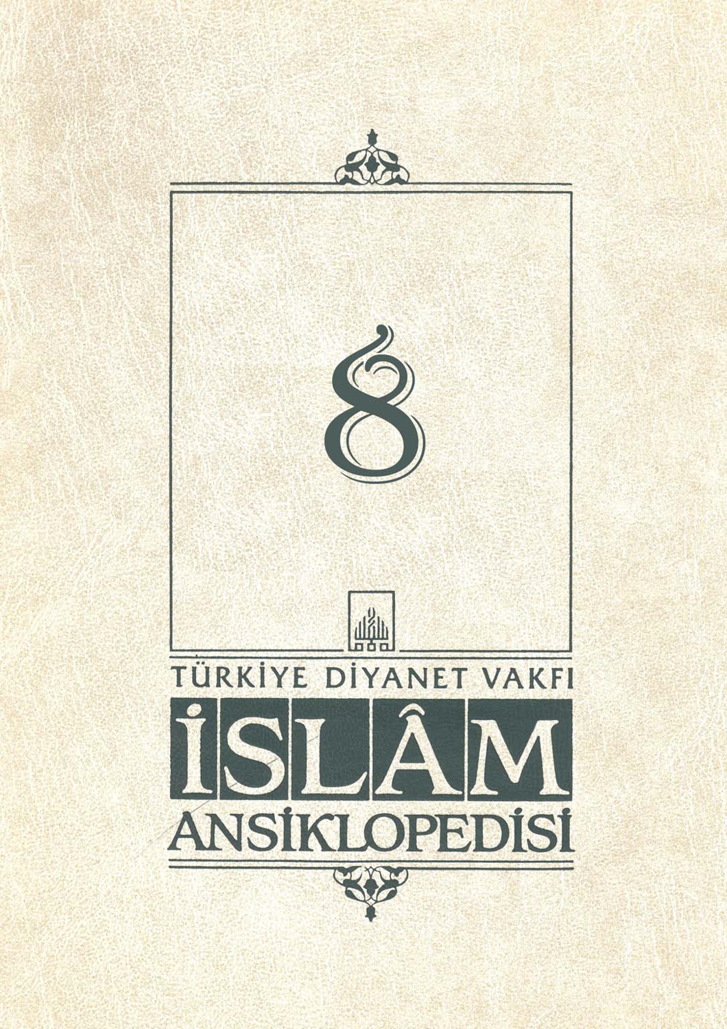 İslam Ansiklopedisi 8. Cilt Cilve Kitap Kapağı