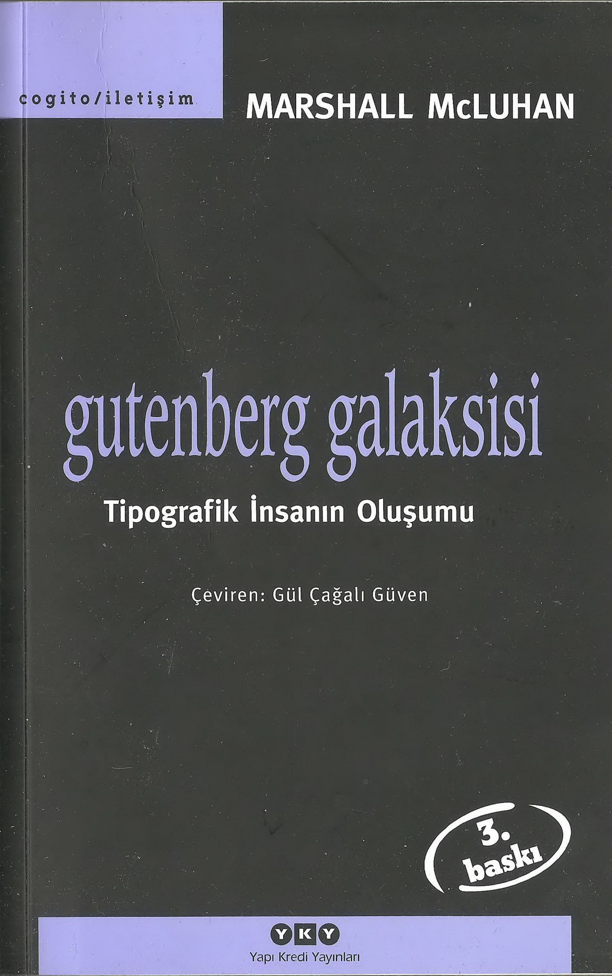 Gutenberg Galaksisi: Tipografik İnsanın Oluşumu Kitap Kapağı