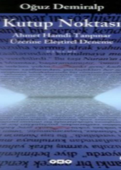 Kutup Noktası: Ahmet Hamdi Tanpınar Üzerine Eleştirel Deneme Kitap Kapağı