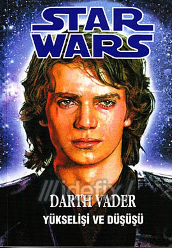 Darth Vader Yükselişi ve Düşüşü: Star Wars Serisi 6. Kitap Kitap Kapağı