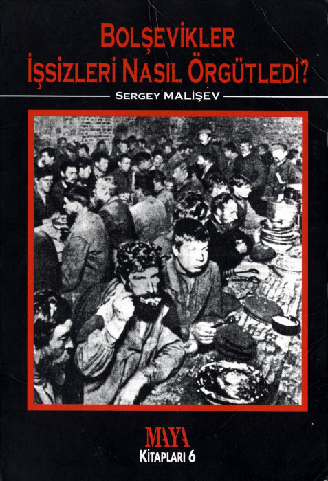 Bolşevikler İşsizleri Nasıl Örgütledi Kitap Kapağı
