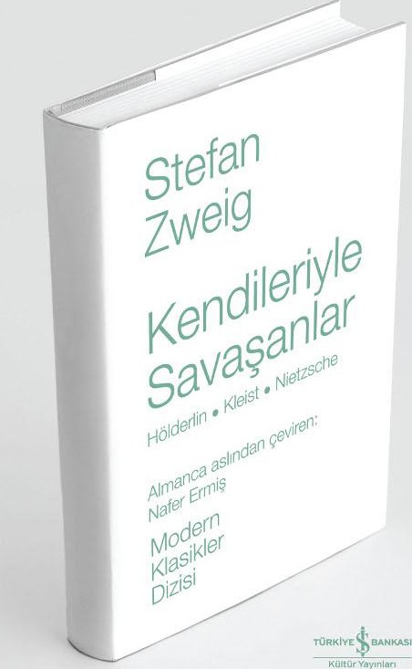 Kendileriyle Savaşanlar: Hölderlin - Kleist - Nietzsche Kitap Kapağı