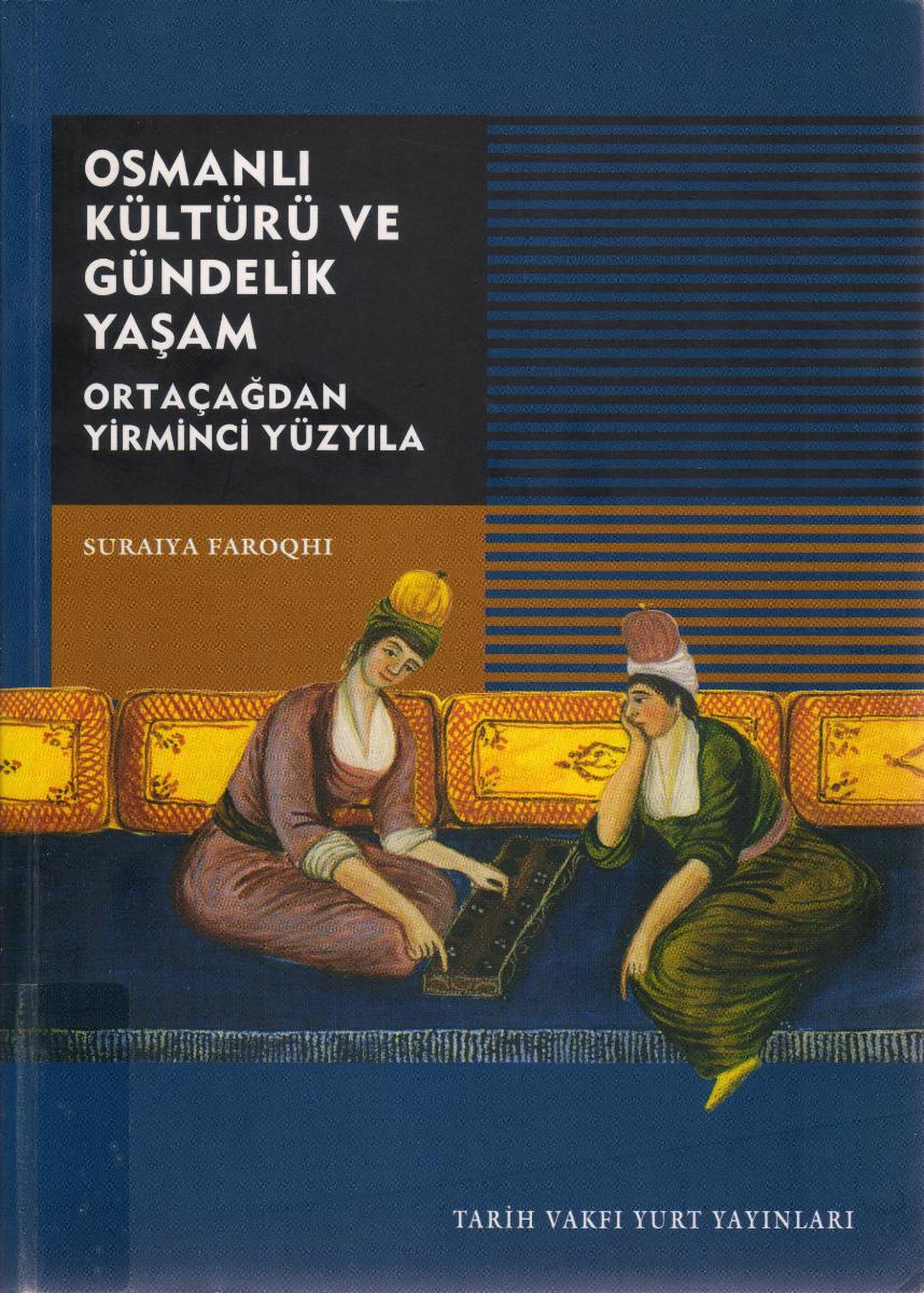 Osmanlı Kültürü ve Gündelik Yaşam Kitap Kapağı