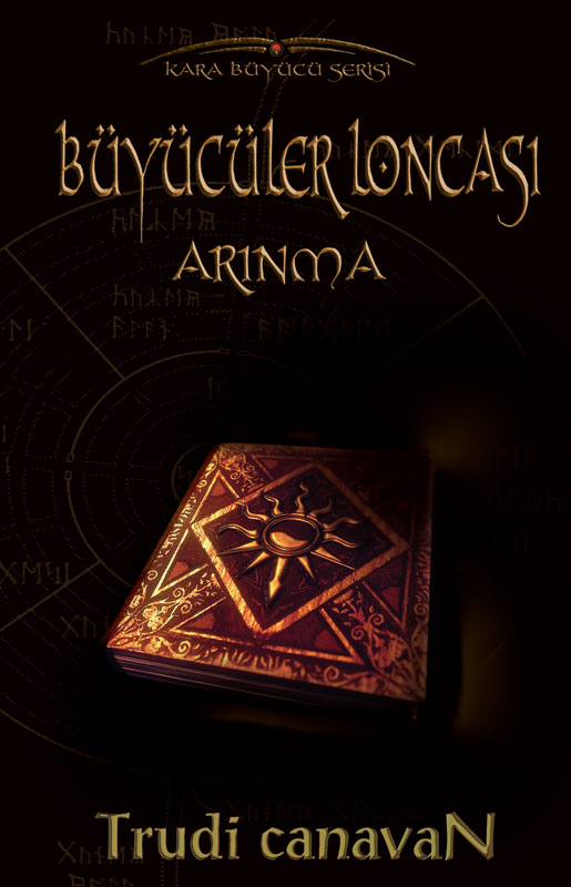Büyücüler Loncası: Arınma (Kara Büyücü Serisi 1. Kitap) Kitap Kapağı
