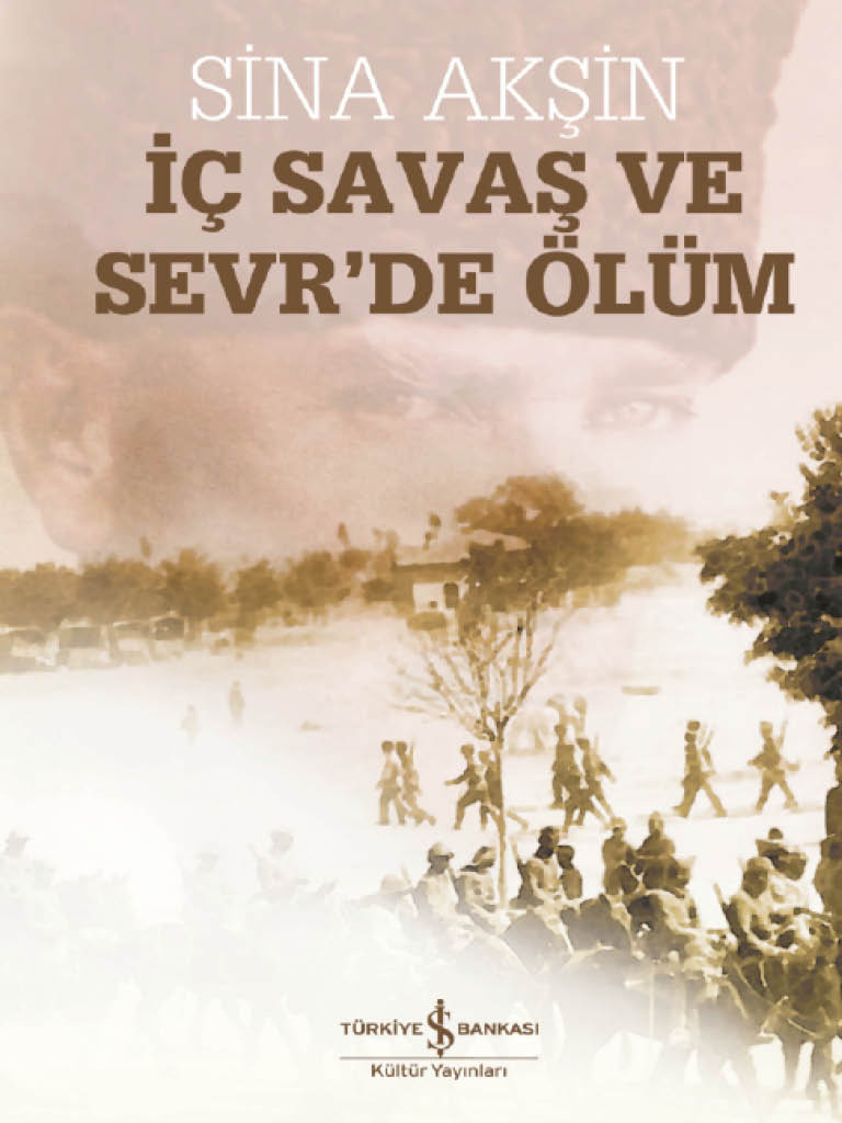 İç Savaş ve Sevr'de Ölüm: İstanbul Hükümetleri ve Milli Mücadele Cilt 3 Kitap Kapağı