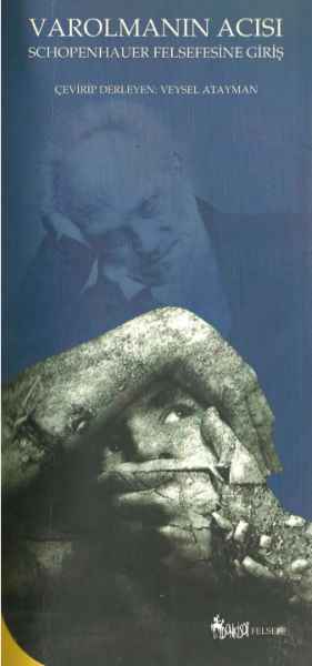 Varolmanın Acısı: Schopenhauer Felsefesi Kitap Kapağı