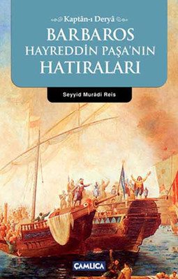 Kaptan-ı Derya Barbaros Hayrettin Paşa'nın Hatıraları Kitap Kapağı