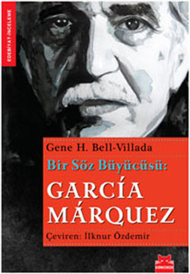 Bir Söz Büyücüsü Garcia Marquez Kitap Kapağı
