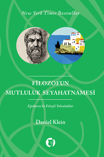 Filozofun Mutluluk Seyahatnamesi: Epikuros'la Felsefi Yolculuklar Kitap Kapağı