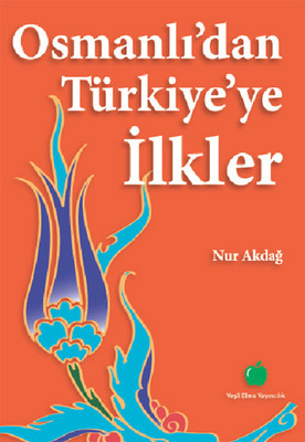 Osmanlı'dan Türkiye'ye İlkler Kitap Kapağı