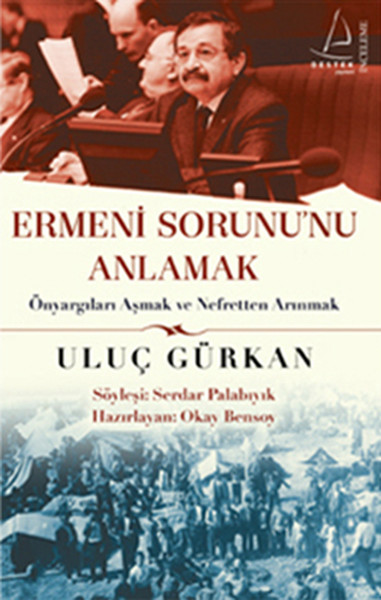 Ermeni Sorunu'nu Anlamak: Önyargıları Aşmak ve Nefretten Arınmak Kitap Kapağı