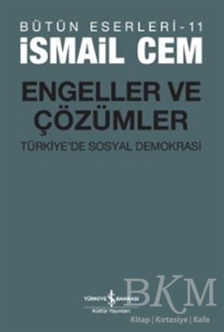 Engeller ve Çözümler: Türkiye'de Sosyal Demokrasi Kitap Kapağı
