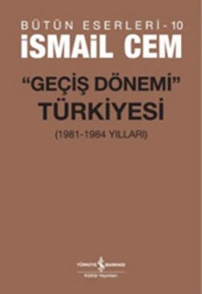 Geçiş Dönemi Türkiyesi (1981 - 1984 Yılları) Kitap Kapağı