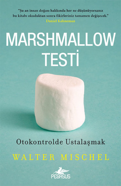 Marshmallow Testi: Otokontrolde Ustalaşmak Kitap Kapağı