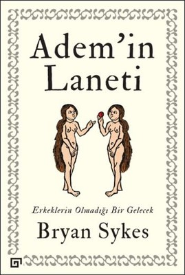 Adem'in Laneti: Erkeklerin Olmadığı Bir Gelecek Kitap Kapağı
